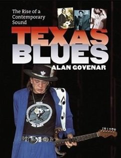 Texas Blues: The Rise of a Contemporary Sound - Govenar, Alan B.