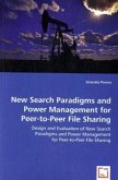 New Search Paradigms and Power Management for Peer-to-Peer File Sharing