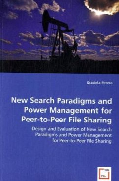 New Search Paradigms and Power Management for Peer-to-Peer File Sharing - Perera, Graciela