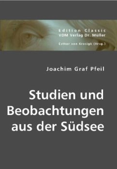 Studien und Beobachtungen aus der Südsee - Pfeil, Joachim Graf