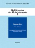 Grundriss der Geschichte der Philosophie / Die Philosophie des 18. Jahhunderts 2. 2 Halbbände/ Frankreich