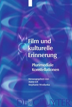 Film und kulturelle Erinnerung - Erll, Astrid / Wodianka, Stephanie (Hrsg.). Unter Mitwirkung von Berger, Sandra / Schütze, Julia