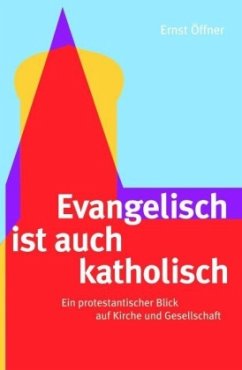 Cover Evangelisch ist auch katholisch