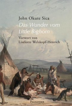 Das Wunder vom Little Bighorn - Sica, John Okute;Okute Sica, John