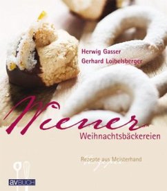 Wiener Weihnachtsbäckereien - Gasser, Herwig; Loibelsberger, Gerhard