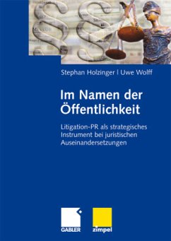 Im Namen der Öffentlichkeit - Holzinger, Stephan;Wolff, Uwe