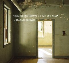 Because Her Beauty Is Raw And Wild - Richman,Jonathan