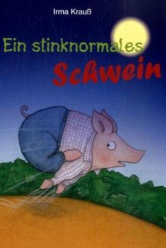 Cover Ein stinknormales Schwein