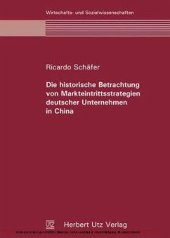 Cover Die historische Betrachtung von Markteintrittsstrategien deutscher Unternehmen in China