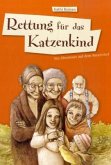 Rettung für das Katzenkind