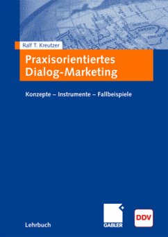 Praxisorientiertes Dialog-Marketing - Kreutzer, Ralf T