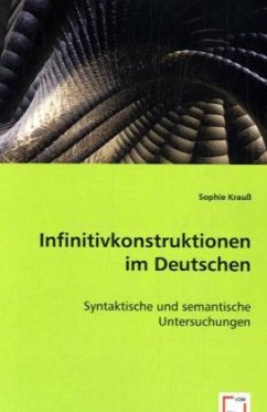 Infinitivkonstruktionen im Deutschen - Krauß, Sophie