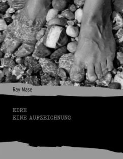 Edre - Eine Aufzeichnung - Mase, Ray