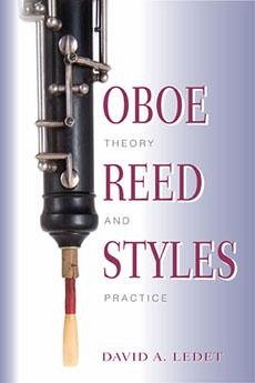 Oboe Reed Styles - Ledet, David A