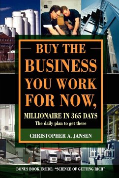 BUY THE BUSINESS YOU WORK FOR NOW - Jansen, Christopher