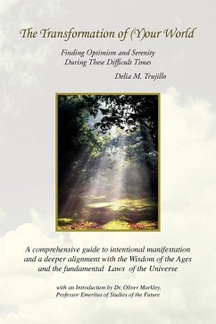 The Transformation of (Y)Our World - Trujillo, Delia M.