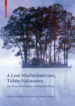 A Lost Mathematician, Takeo Nakasawa - Nishimura, Hirokazu