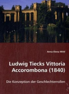 Ludwig Tiecks Vittoria Accorombona (1840) - Elena Mittl, Anna