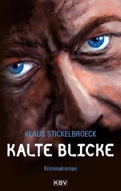Kalte Blicke / Hartmann Bd.2 - Stickelbroeck, Klaus