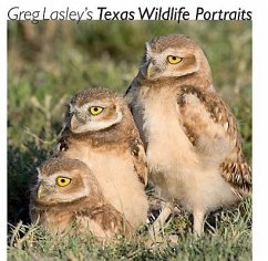 Greg Lasley's Texas Wildlife Portraits, 42 - Lasley, Greg W.
