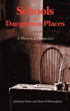 Schools as Dangerous Places