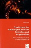 Erweiterung der Umformgrenzen beim Tiefziehen und Kragenziehen