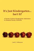 It's Just Kindergarten...Isn't It?