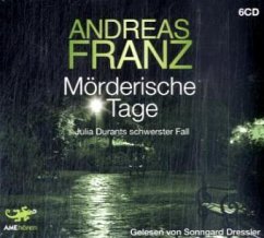 Mörderische Tage / Julia Durant Bd.11 (6 Audio-CDs) - Franz, Andreas
