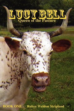 Lucy Bell, Queen of the Pasture - Stripland, Rubye Weldon