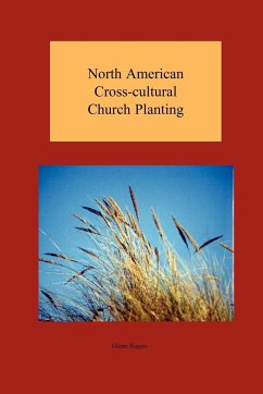 North American Cross-cultural Church Planting - Rogers, Glenn