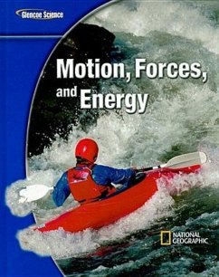 Glencoe Physical Iscience Modules: Motion, Forces, and Energy, Grade 8, Student Edition - McGraw Hill