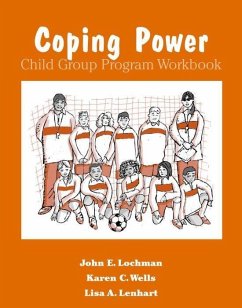 Coping Power Child Group Program Workbook 8-Copy Set - Lochman, John E; Wells, Karen C; Lenhart, Lisa A