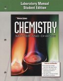 Chemistry: Matter & Change, Laboratory Manual, Student Edition