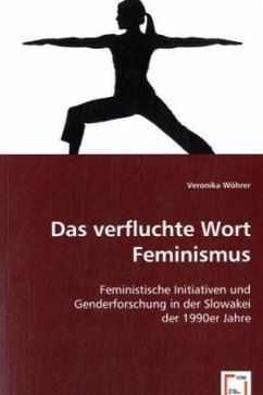 Das verfluchte Wort Feminismus - Wöhrer, Veronika