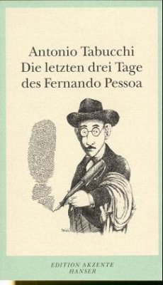 Die letzten drei Tage des Fernando Pessoa - Tabucchi, Antonio