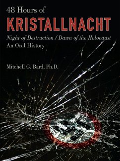 48 Hours of Kristallnacht - Bard, Mitchell T