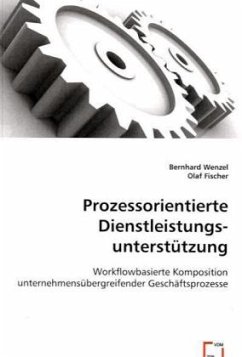 Prozessorientierte Dienstleistungsunterstützung - Wenzel, Bernhard;Fischer, Olaf