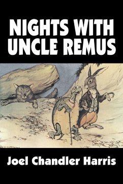 Nights with Uncle Remus by Joel Chandler Harris, Fiction, Classics - Harris, Joel Chandler