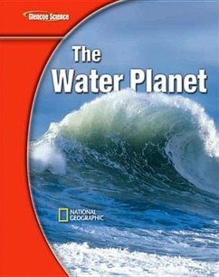 Glencoe Earth Iscience Modules: The Water Planet, Grade 6, Student Edition - McGraw Hill