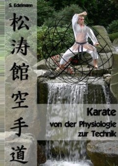 Karate - von der Physiologie zur Technik - Edelmann, Sebastian