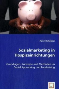 Sozialmarketing in Hospizeinrichtungen - Hollenbach, Achim