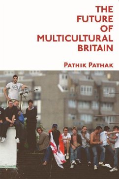 The Future of Multicultural Britain - Pathak, Pathik