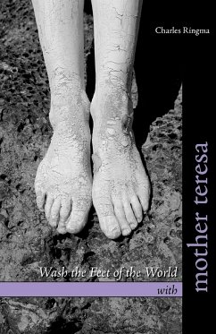 Wash the Feet of the World with Mother Teresa - Ringma, Charles