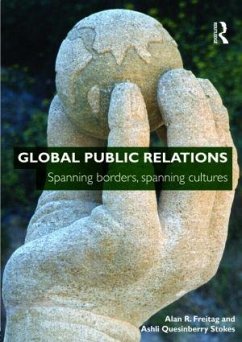 Global Public Relations - Freitag, Alan R; Stokes, Ashli Quesinberry