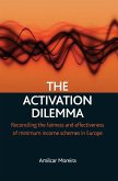 The activation dilemma