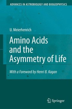 Amino Acids and the Asymmetry of Life - Meierhenrich, Uwe