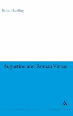 Augustine and Roman Virtue - Harding, Brian