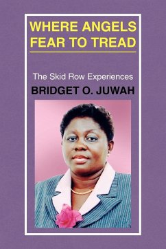 Where Angels Fear to Tread - Juwah, Bridget O.