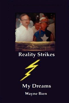 Reality Strikes My Dreams - Bien, Wayne