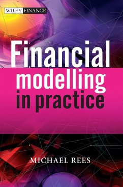 Financial Modelling in Practice - Rees, Michael
